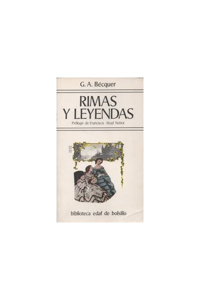 RIMAS Y LEYENDAS  - GUSTAVO ADOLFO BECQUER.